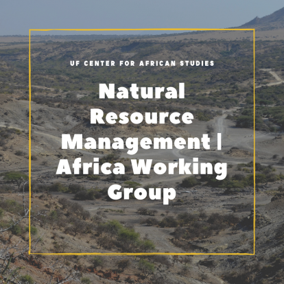 thumbnail image of undulating landscape sparsely covered by brush and larger hill near the horizon on the right side. The words, Natural Resource Management | Africa Working Group, are displayed in the foreground