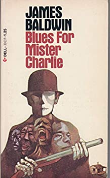 Blues for Mister Charlie by James Baldwin (1964)