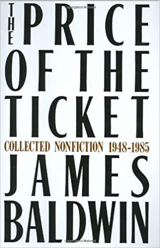 The Price of the Ticket by James Baldwin (1985)